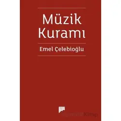 Müzik Kuramı - Emel Çelebioğlu - Pan Yayıncılık