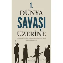 1. Dünya Savaşı Üzerine - Henrı Bergson - Pinhan Yayıncılık