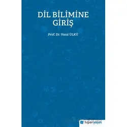 Dil Bilimine Giriş - Vural Ülkü - Hiperlink Yayınları