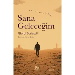 Sana Geleceğim - Giorgi Sosiaşvili - Mevsimler Kitap