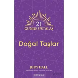 21 Gu¨nde Ustalaş - Doğal Taşlar - Judy Hall - Omega
