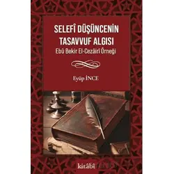 Selefî Düşüncenin Tasavvuf Algısı - Eyüp İnce - Kitabi Yayınevi