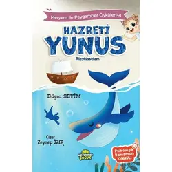 Meryem İle Peygamber Öyküleri-4 Hazreti Yunus - Büşra Sevim - Mevsimler Kitap