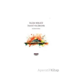 İslam Birliği İmani Vecibedir - Hazım Koral - Nazenin Kitap