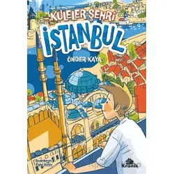 Kuleler Şehri İstanbul - Önder Kaya - Kronik Kitap
