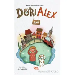 Dori And Alex - Rana Babaoğlan Taşlı - Çıra Çocuk Yayınları