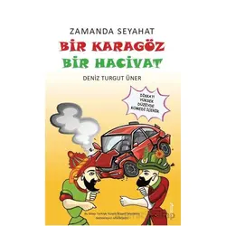 Zamanda Seyahat: Bir Karagöz Bir Hacivat - Deniz Turgut Üner - Armoni Yayıncılık