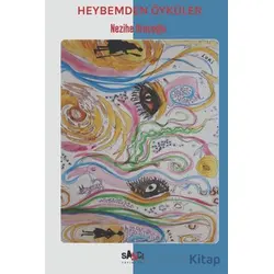 Heybemden Öyküler - Nezihe Oruçoğlu - Sancı Yayınları