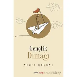 Gençlik Dimağı - Nezir Ergenç - Ahenk Kitap
