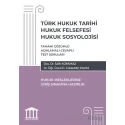 Türk Hukuk Tarihi Hukuk Felsefesi Hukuk Sosyolojisi- Hukuk Mesleklerine Giriş Sınavlarına Hazırlık