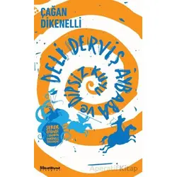 Deli Derviş Aybaba ve Dipsiz Kuyu - Çağan Dikenelli - Maceraperest Kitaplar