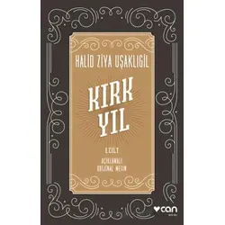 Kırk Yıl: I. cilt - Halid Ziya Uşaklıgil - Can Yayınları