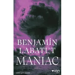 Maniac - Benjamin Labatut - Can Yayınları