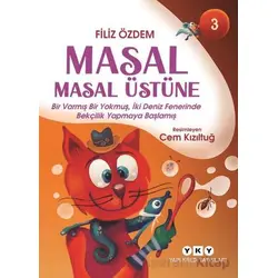 Masal Masal Üstüne – 3 - Filiz Özdem - Yapı Kredi Yayınları