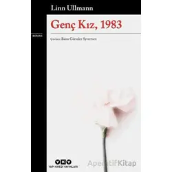 Genç Kız, 1983 - Linn Ullmann - Yapı Kredi Yayınları