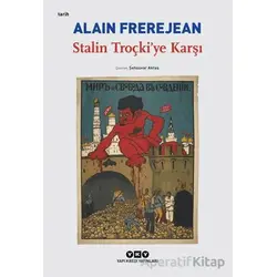 Stalin Troçki’ye Karşı - Alain Frerejean - Yapı Kredi Yayınları