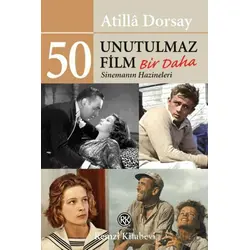 50 Unutulmaz Film/ Bir Daha - Atilla Dorsay - Remzi Kitabevi