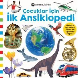 Çocuklar İçin İlk Ansiklopedi - Kolektif - Remzi Kitabevi