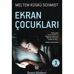 Ekran Çocukları - Meltem Küskü Schmidt - Remzi Kitabevi