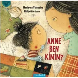Anne Ben Kimim? - Marianne Valentine - Mavibulut Yayınları