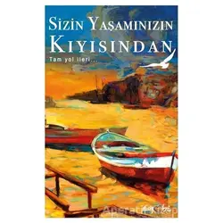Sizin Yaşamınızın Kıyısından - Kolektif - Eyobi Yayınları