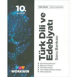 10.Sınıf Türk Dili ve Edebiyatı Soru Bankası (Kampanyalı) Workwin Yayınları