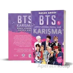 BTS-1- ARMYlerden Mesaj Var Karışma - Nazan Arısoy - Dokuz Çocuk
