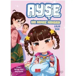Ayşe / Bir Namaz Mangası - Aman Wan - Aile Yayınları