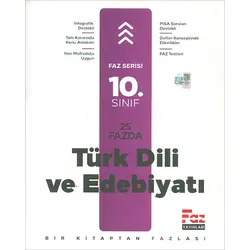 10.Sınıf 25 Fazda Türk Dili ve Edebiyatı (Kampanyalı) Faz Yayınları