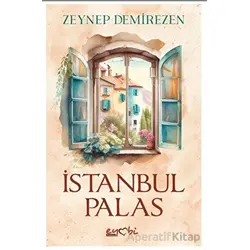İstanbul Palas - Zeynep Demirezen - Eyobi Yayınları