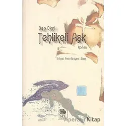 Tehlikeli Aşk - Ben Okri - İmge Kitabevi Yayınları