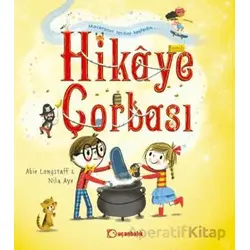Hikâye Çorbası - Abie Longstaff - Uçanbalık Yayıncılık