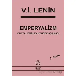 Emperyalizm Kapitalizmin En Yüksek Aşaması - Vladimir İlyiç Lenin - İnter Yayınları