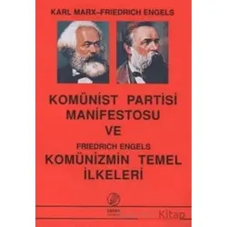 Komünist Partisi Manifestosu Ve Komünizmin Temel İlkeleri - Friedrich Engels - İnter Yayınları