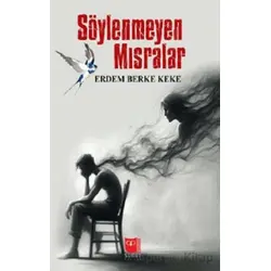 Söylenmeyen Mısralar - Erdem Berke Keke - Somut Yayınları
