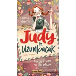 Judy ve Uzunbacak - Alice J. Webster - Carpe Diem Kitapları