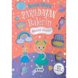 Benim Sihirli Parıldayan Balerin Etkinlik Kitabım - Kollektif - Çiçek Yayıncılık