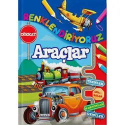 Renklendiriyoruz - Araçlar - Kolektif - Çiçek Yayıncılık