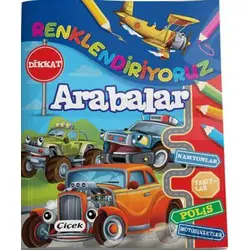 Renklendiriyoruz (Arabalar) - Kolektif - Çiçek Yayıncılık