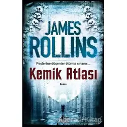 Kemik Atlası - James Rollins - Pegasus Yayınları