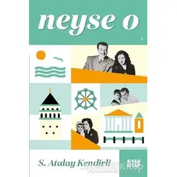 Neyse O - S. Atalay Kendirli - Siyah Kitap