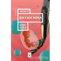 Bayan Nima - Yüzyıl 3 - Ayşe Acar - Siyah Kitap