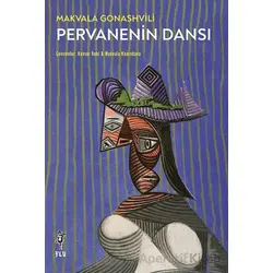 Pervanenin Dansı - Makvala Gonashvili - Flu Kitap