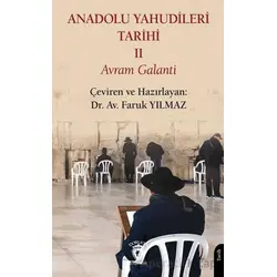 Anadolu Yahudileri Tarihi II - Avram Galanti - Dorlion Yayınları
