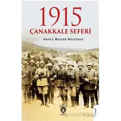 1915 Çanakkale Seferi - Henry Woodd Nevinson - Dorlion Yayınları