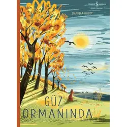 Güz Ormanında - Daniela Kulot - İş Bankası Kültür Yayınları
