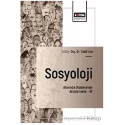 Sosyoloji Alanında Uluslararası Araştırmalar – III