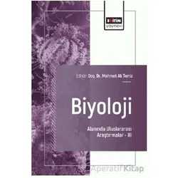 Biyoloji Alanında Uluslararası Araştırmalar - III