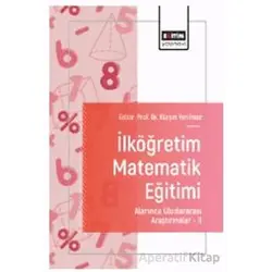 İlköğretim Matematik Eğitimi Alanında Uluslararası Araştırmalar – II