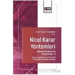 Nicel Karar Yöntemleri Alanında Uluslararası Araştırmalar – II